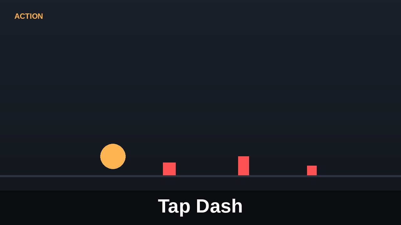 Tap Dash
